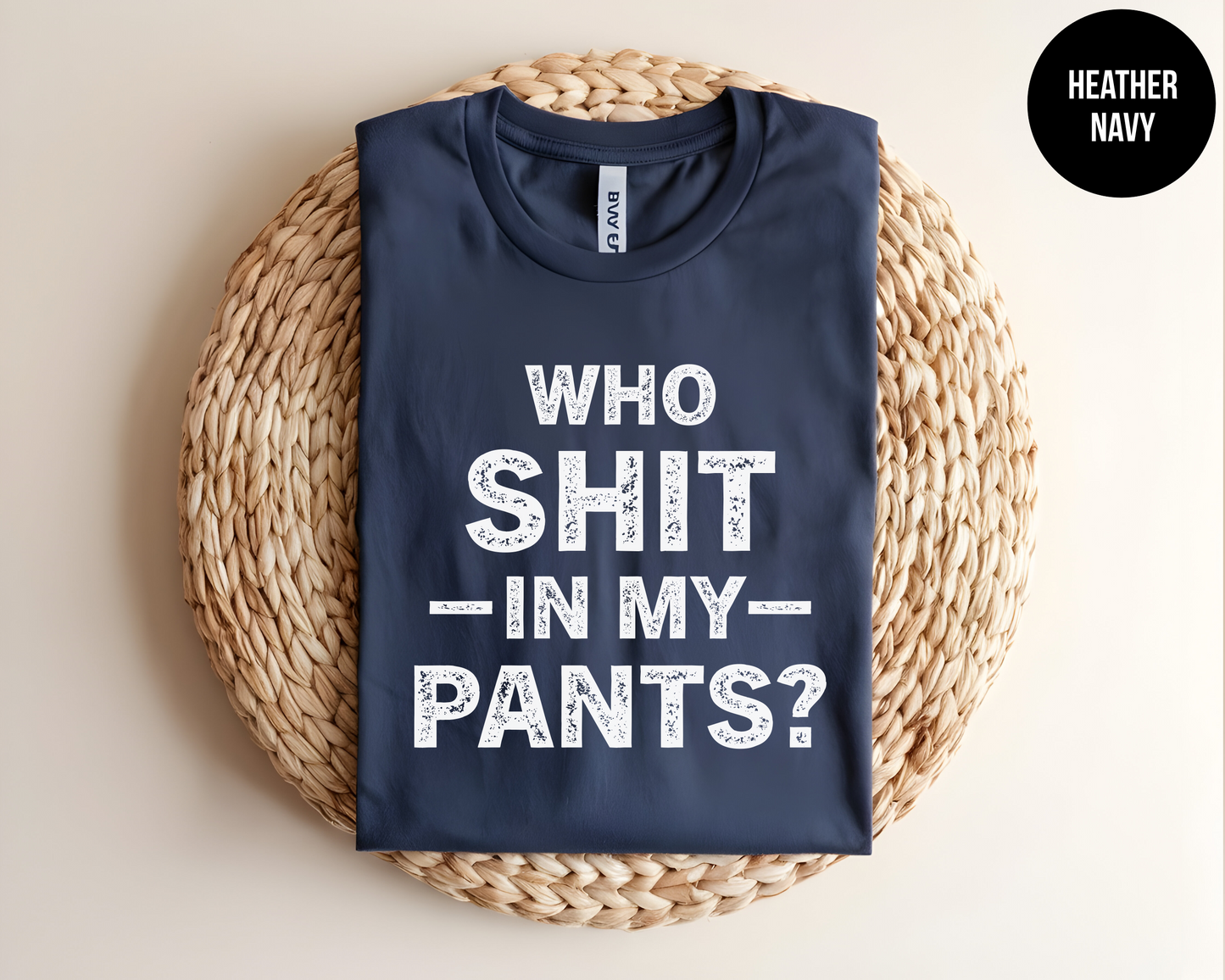 Who Shit In My Pants?