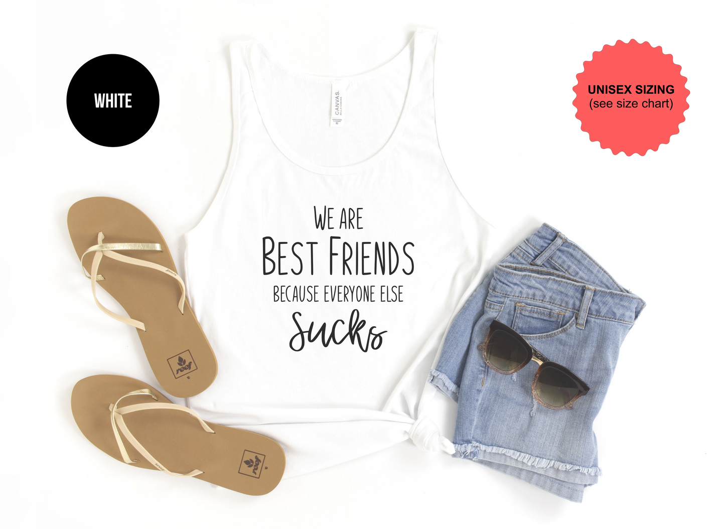 We Are Best Friends Everyone Else Sucks Tank Top