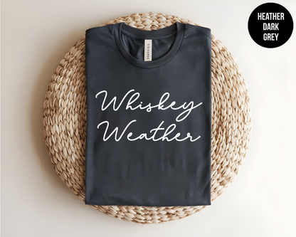 Whiskey Weather