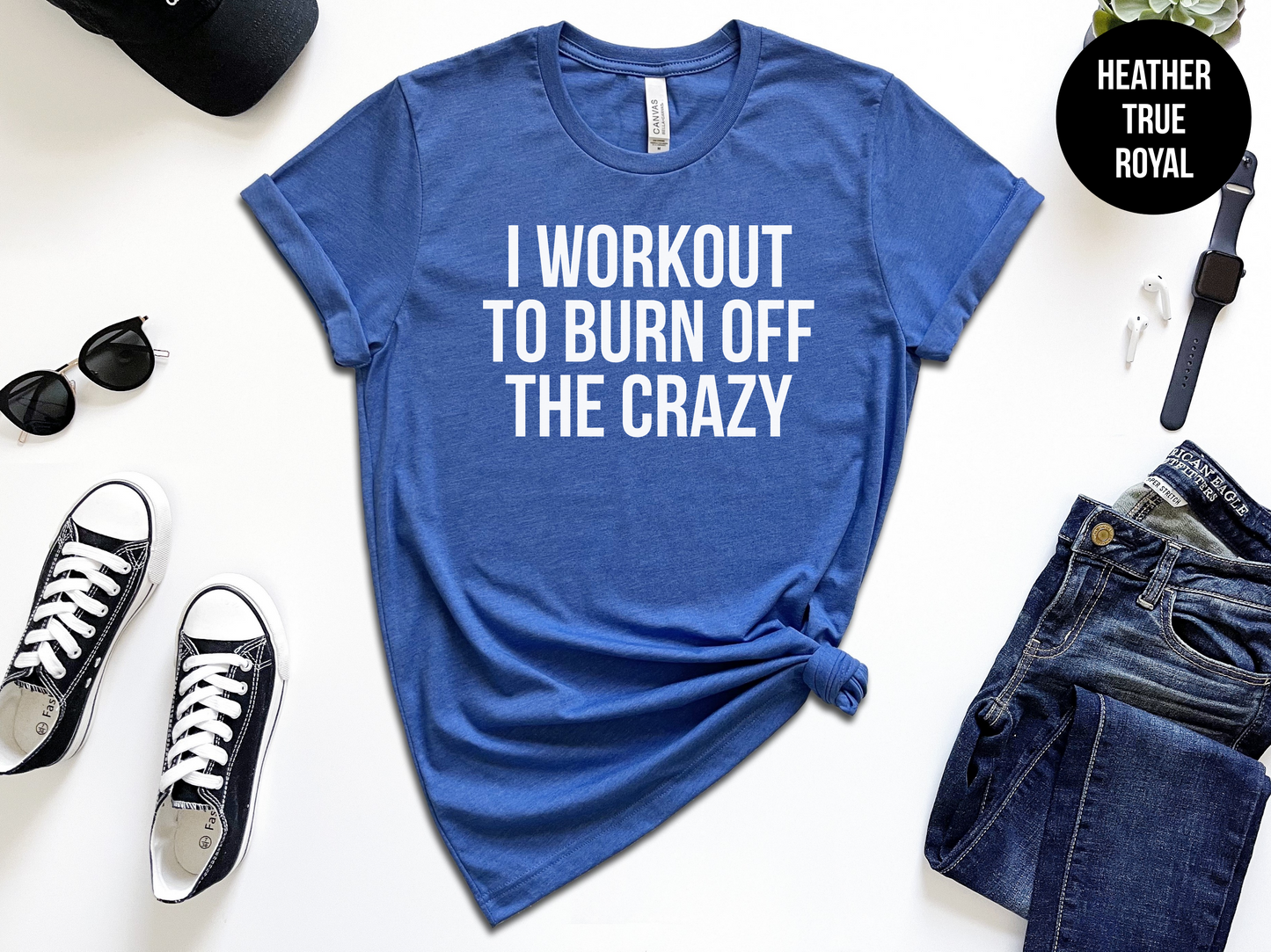 I Workout To Burn Off The Crazy