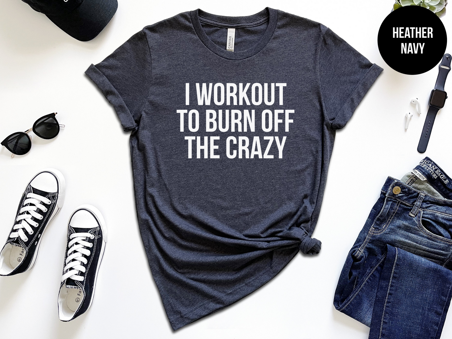 I Workout To Burn Off The Crazy