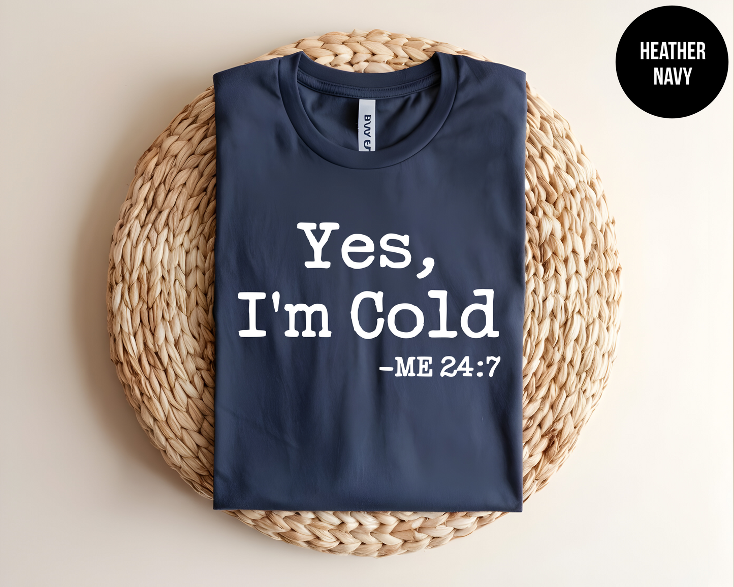 Yes I'm Cold