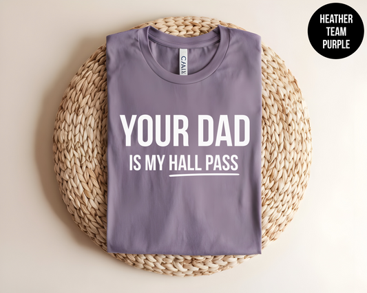 Your Dad Is My Hall Pass