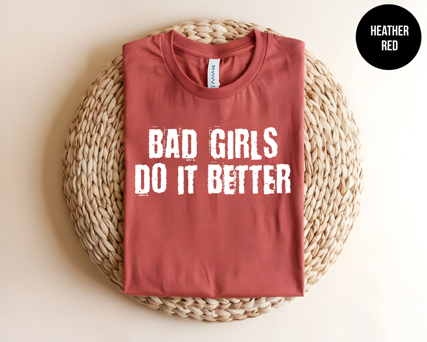 Bad Girls Do It Better