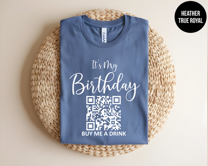 It's My Birthday - Customized QR Code Shirt