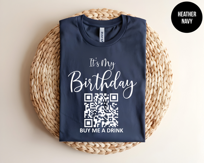 It's My Birthday - Customized QR Code Shirt
