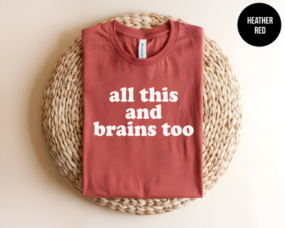All This And Brains Too