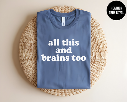 All This And Brains Too