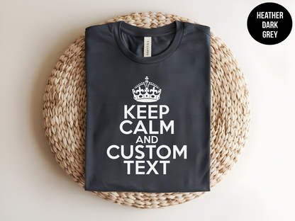 Keep Calm and Custom