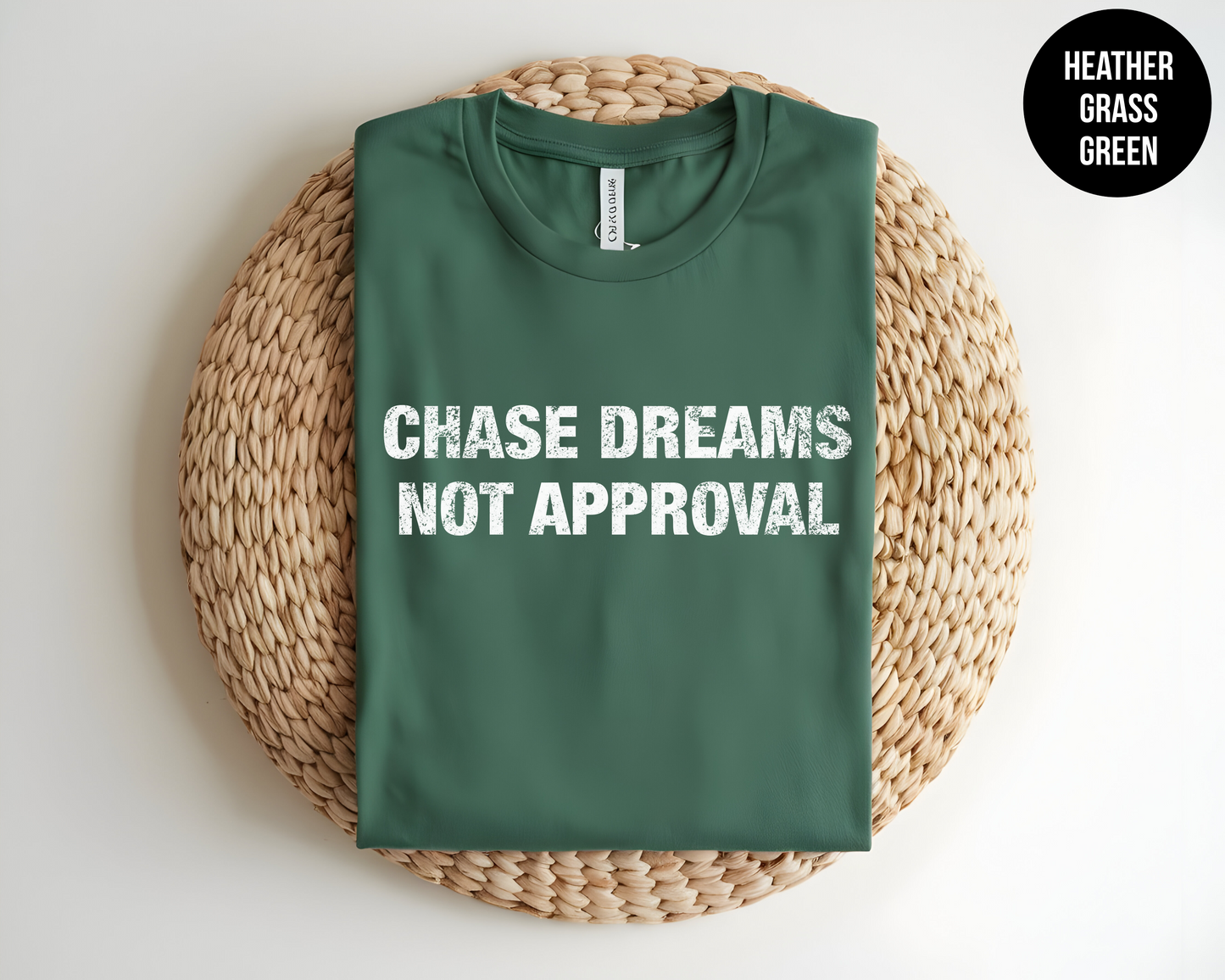 Chase Dreams Not Approvals