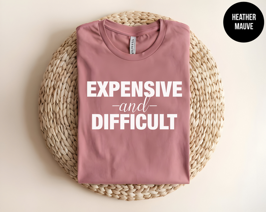 Expensive and Difficult