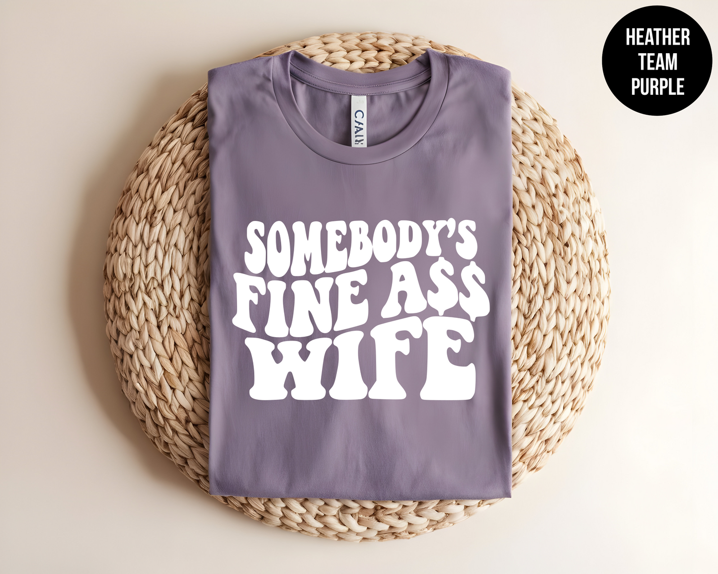 Somebody's Fine Ass Wife