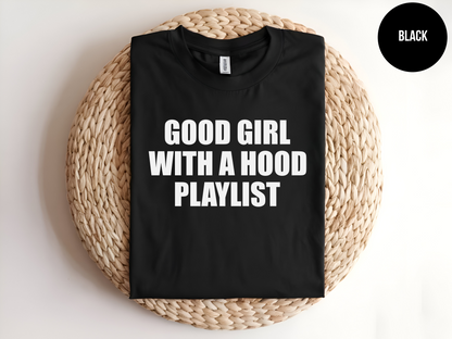 Good Girl With A Hood Playlist