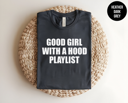 Good Girl With A Hood Playlist