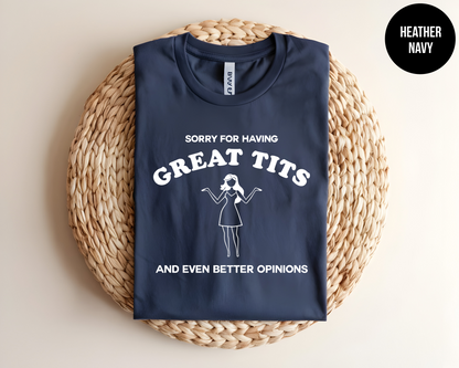 Sorry for Having Great Tits and Even Better Opinions