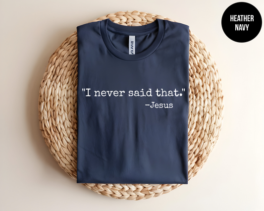 I Never Said That