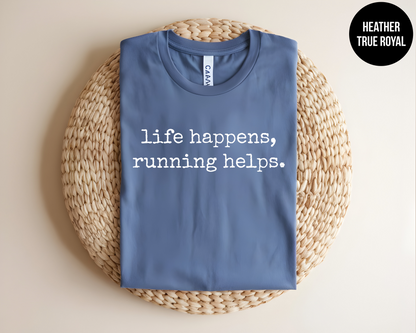 Life Happens, Running Helps