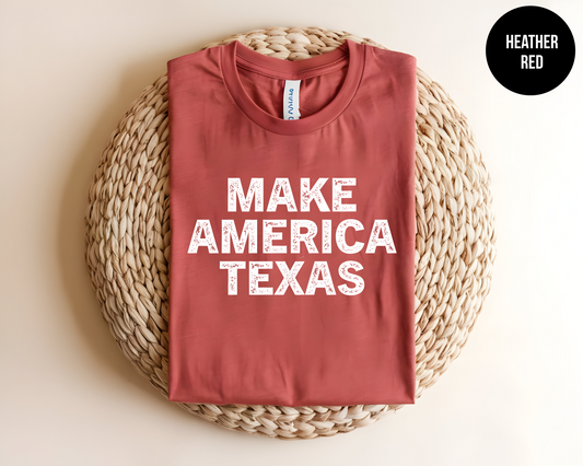 Make America Texas