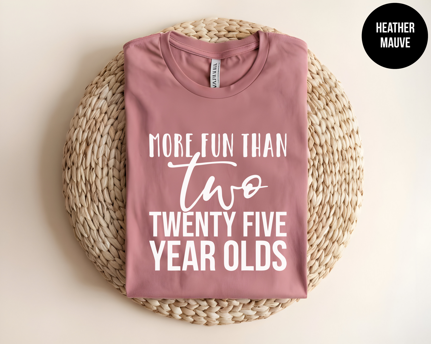 More Fun Than Two 25-Year Olds