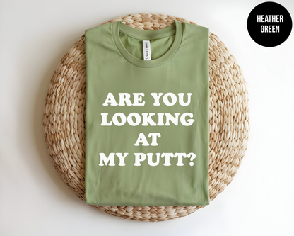 Are You Looking At My Putt?