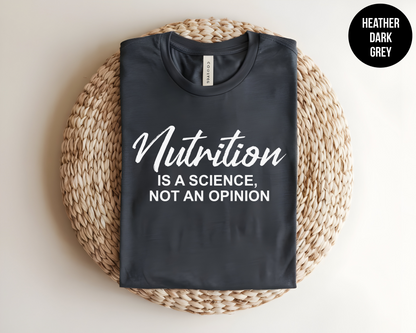 Nutrition Is a Science, Not an Opinion