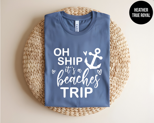 Oh Ship It's a Beaches Trip