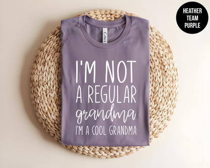 I'm Not A Regular Grandma, I'm A Cool Grandma