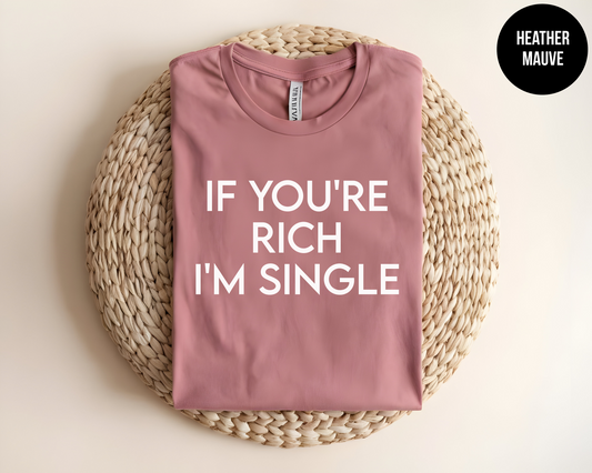 If You're Rich I'm Single
