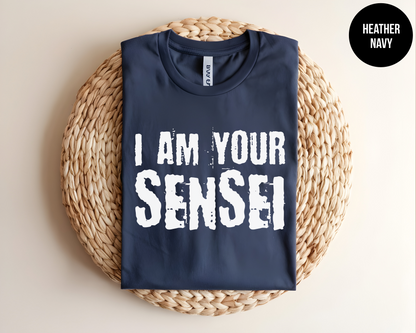 I Am Your Sensei
