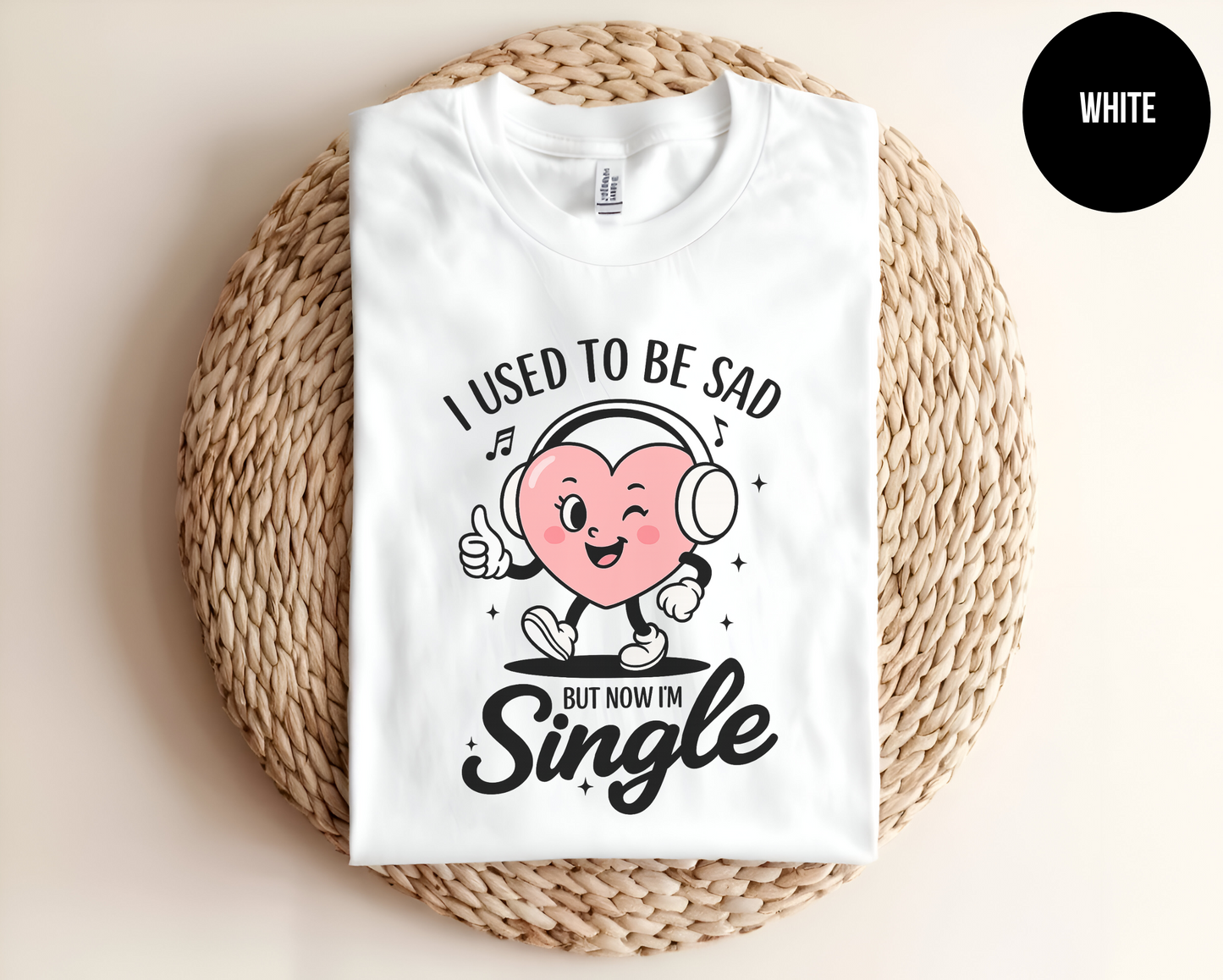 I Used to Be Sad But Now I’m Single