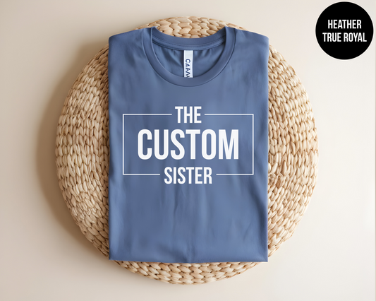 Custom Sister Shirts