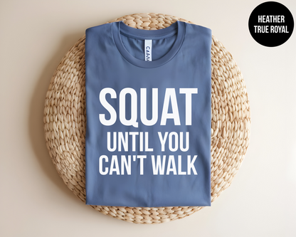 Squat Until You Can't Walk