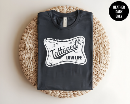 Tattooed Low Life