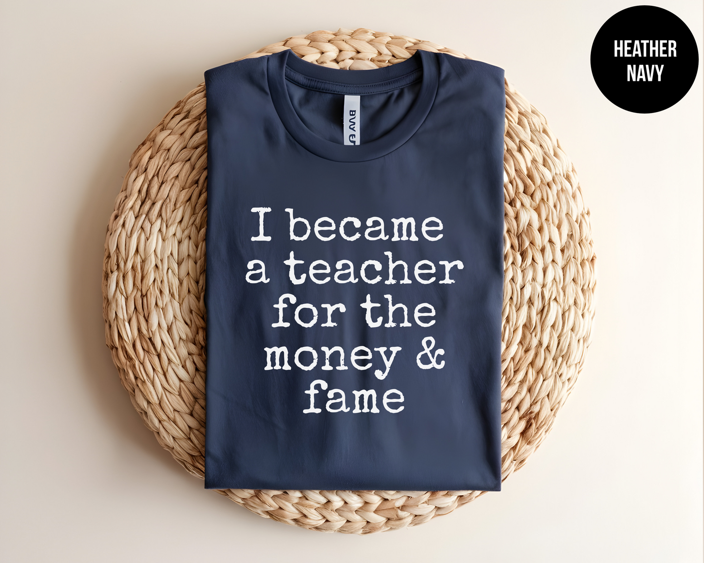 I Became a Teacher for the Money and Fame