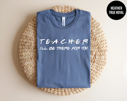 Teacher (I'll Be There For You)