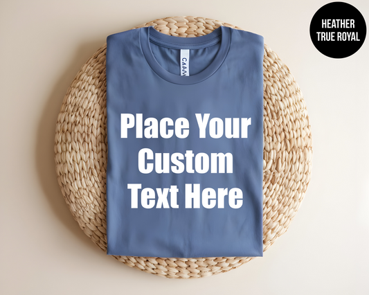 Custom "Your Text Here"