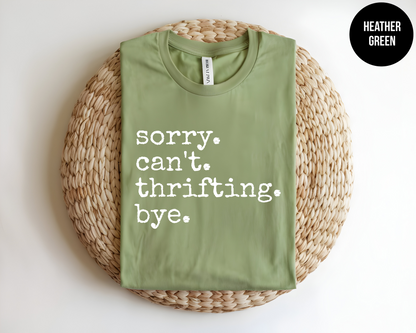 Sorry. Can't. Thrifting. Bye.