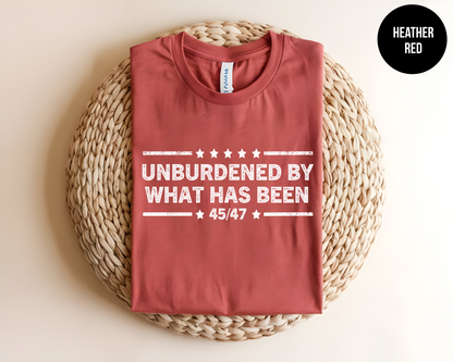 Unburdened By What Has Been