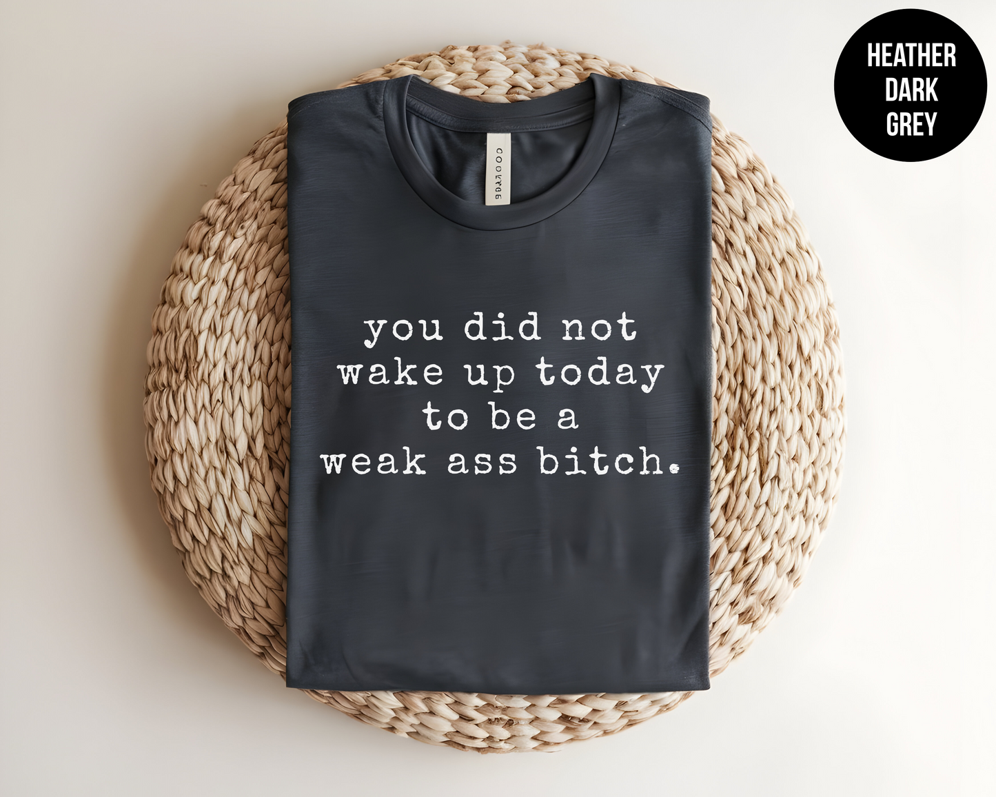 You Did Not Wake Up Today