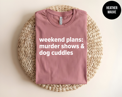 Weekend Plans True Crime