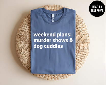 Weekend Plans True Crime