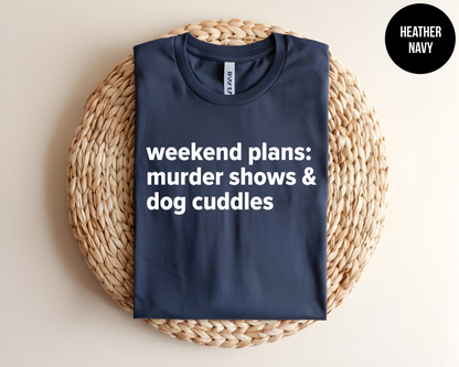 Weekend Plans True Crime