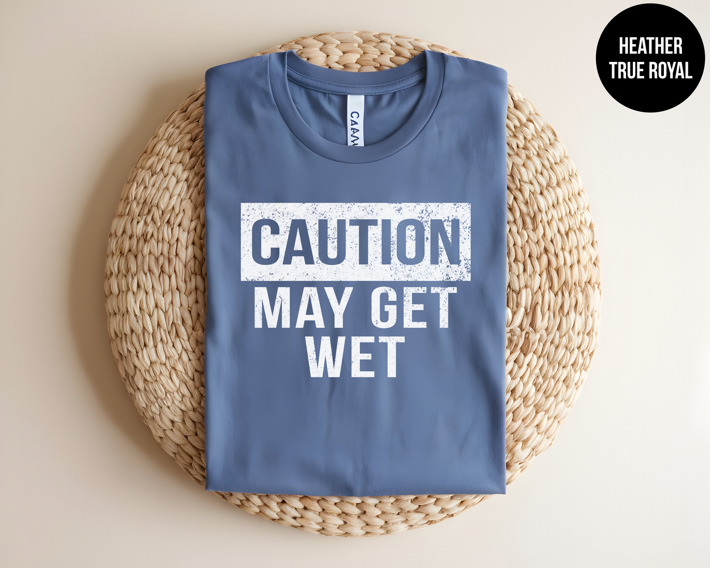 Caution: May Get Wet