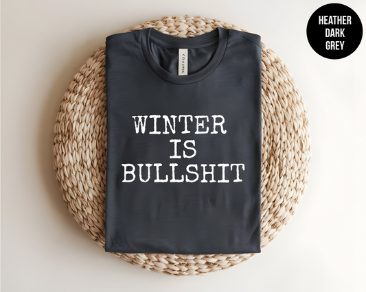 Winter is Bullshit