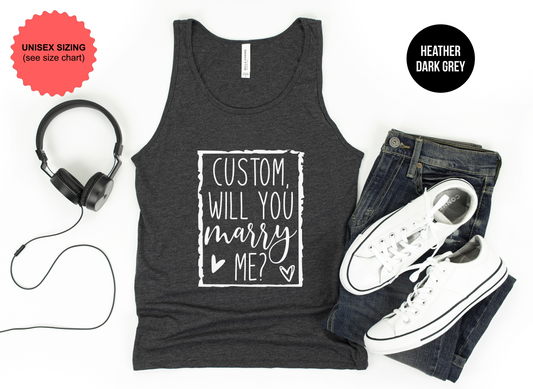 Will You Marry Me Tank Top