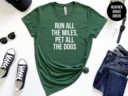 Run All The Miles, Pet All The Dogs