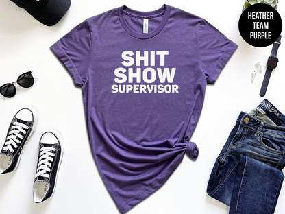 Shit Show Supervisor