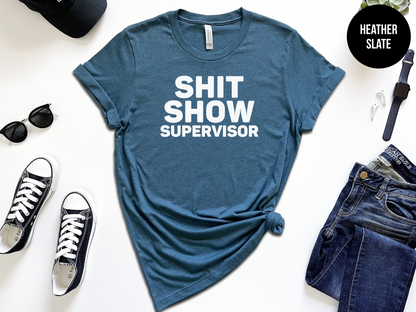 Shit Show Supervisor