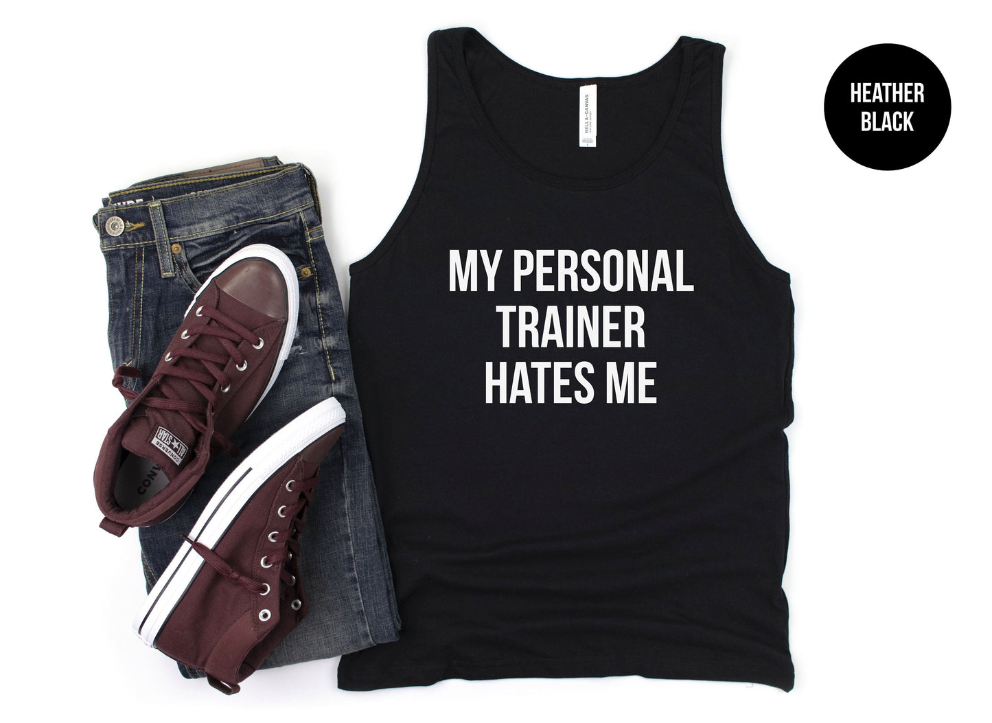 My Personal Trainer Hates Me Tank Top