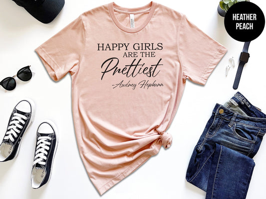 Happy Girls Are The Prettiest